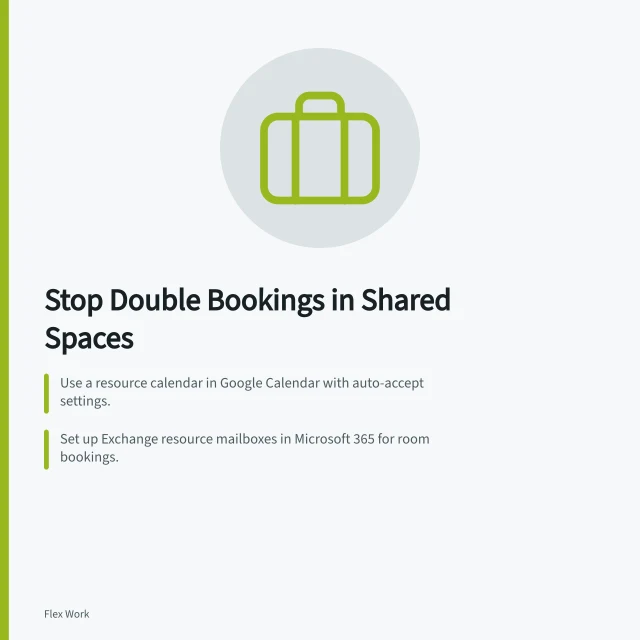 Stop Double Bookings in Shared Spaces: Use a resource calendar in Google Calendar with auto-accept settings.; Set up Exchange resource mailboxes in Microsoft 365 for room bookings.; Create separate spaces in Skedda to limit one user per booking. Preventing Double Bookings in Shared Spaces: Practical Steps