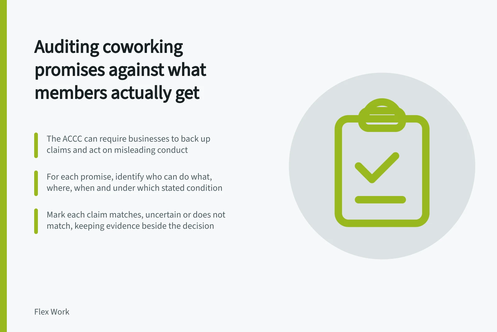 Auditing coworking promises against what members actually get: The ACCC can require businesses to back up claims and act on misleading conduct; For each promise, identify who can do what, where, when and under which stated condition; Mark each claim matches, uncertain or does not match, keeping evidence beside the decision